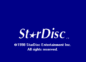 StHDisc....

01998 SlalDisc Enlellainmcnl Inc.
All rights lesewcd.