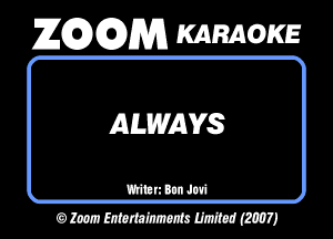 26296291353 KARAOKE

ALWAYS

UMHBQHJHI
OMMWMJ