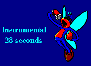 Instrumental x
28 seconds gxg

F)

d
