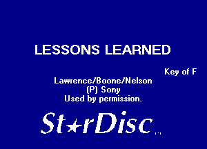 LESSONS LEARNED

Key of F
LawxcncclBoonelHelson
(Pl Sony
Used by permission.

SHrDiscr,