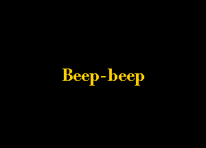 Beep-beep