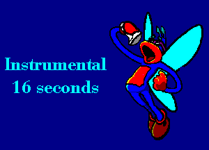 Instrumental x
1 6 seconds gg
C?
