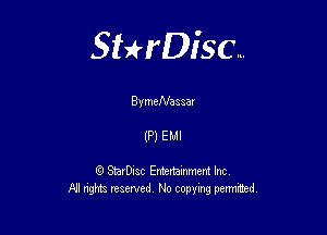 Sterisc...

By meNasaar

(P) EMI

Q StarD-ac Entertamment Inc
All nghbz reserved No copying permithed,