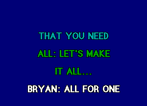 BRYANI ALL FOR ONE