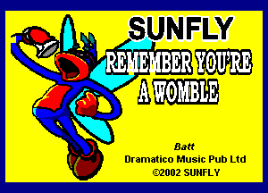 Dr amatico Music Pub Ltd
02002 SUNFLY