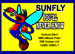 EMI Songs Ltd
02002 SUNFLY