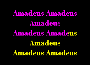 Amadeus Amadeus
Amadeus
Amadeus Amadeus
Amadeus
Amadeus Amadeus