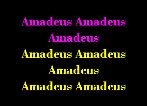 Amadeus Amadeus
Amadeus
Amadeus Amadeus
Amadeus
Amadeus Amadeus