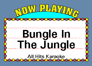 ..........The .J ungle.............

All Hits .Karaoke