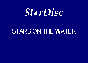 Sterisc...

STARS ON THE WATER