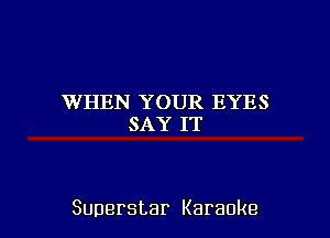 VVIIEDJTYCHJIKIEYWES
SAHTIT

Superstar Karaoke l