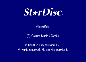 Sthisc...

Mlenfllhhite

(P) Cobum Music onmba

StarDisc Entertainmem Inc
All nghta reserved No ccpymg permitted