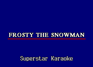 FR1)ST37133E SFKDVVLLADJ

Superstar Karaoke