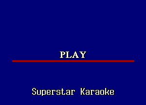 Superstar Karaoke
