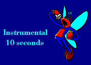 1 0 seconds

GD-
vfgv
Instrumental g 0
Vin
F5),