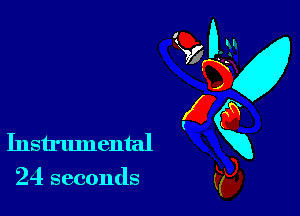 8 3

Instrumental
24 seconds