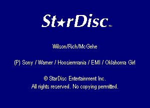 SHrDisc...

WulsoanJc hIMc Gehe

(PISonylmnmlHoomnnmlElJHOHakanaGd

(9 StarDIsc Entertaxnment Inc.
NI rights reserved No copying pennithed.