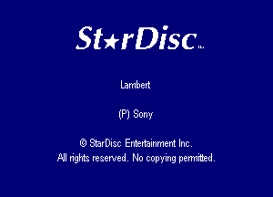Sterisc...

Lamben

(Pl Sam

8) StarD-ac Entertamment Inc
All nghbz reserved No copying permithed,