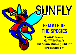 FEMALE OF

THE SPECIES