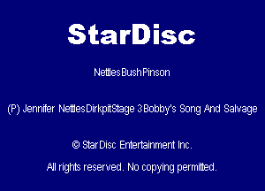 SitaIrIDisc

NemesBush Pinson

(P) Jemfer Netesoakpiaage 3BobWs Song And 3231er

(9 StarDISC Entertarnment Inc.
NI rights reserved, No copying permitted