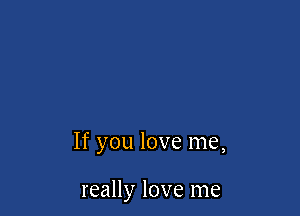Ifyoulovelne,

reaHylovelne