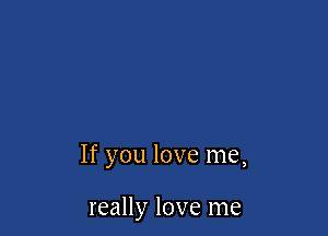 Ifyoulovelne,

reaHylovelne
