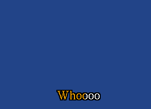 Whoooo