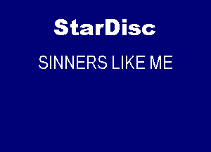 Starlisc
SINNERS LIKE ME