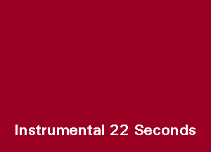 Instrumental 22 Seconds