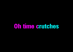 on time crutches