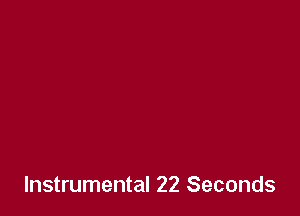 Instrumental 22 Seconds