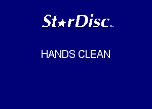 Sterisc...

HANDS CLEAN
