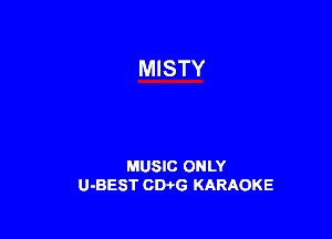 MUSIC ONLY
U-BEST CWG KARAOKE