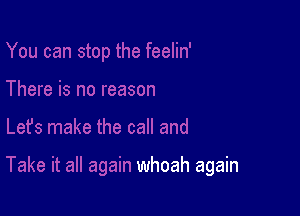 whoah again