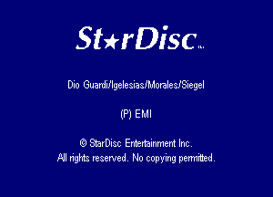Sterisc...

Duo Guardu'lgelesuadMoraleSI'Siegel

(P) EMI

Q StarD-ac Entertamment Inc
All nghbz reserved No copying permithed,