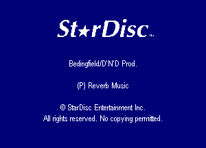 Sterisc...

Bedmgfxelde'N'D Pmd

(P) Rtvet'b .5090

Q StarD-ac Entertamment Inc
All nghbz reserved No copying permithed,