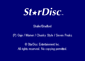 Sterisc...

ShafeviBradford

(P) Gar I blame! I Chunh Syle I Seven Peaks

8) StarD-ac Entertamment Inc
All nghbz reserved No copying permithed,