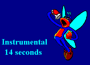 Instrumental
14 seconds