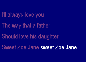 sweet Zoe Jane