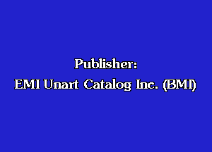 Publishen

EMI Unart Catalog Inc. (BMI)