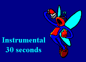 Instrumental
30 seconds

910-31
w
(225
E