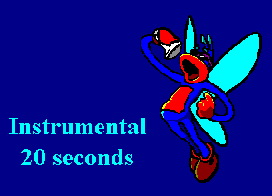 Instrumental
20 seconds

97 0-31
ng
(26
k),