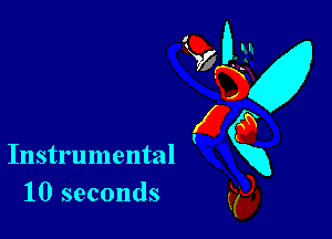 Instrumental
10 seconds