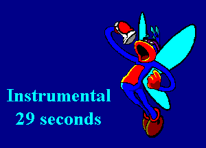 Instrumental
29 seconds