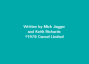 Written by Mick Jagger
and Keith Richards

M 97B Cansel Limited