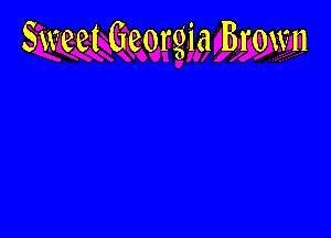 Sweet Georgia Brown