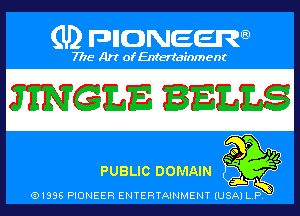 mgm BEELS

PUBLIC DOMAIN

01895 PIONEER ENTERTAINMENT