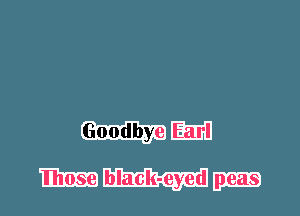 Goodbye E3333
Em black-eyed Em