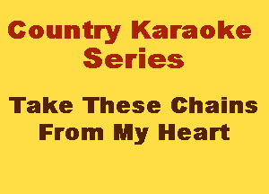 Cmannitn'y Kammwke
Series

Take These Chains
From My Heart