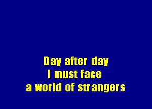 311 after (1311
I mu3t face
a world Of SIIBHQBI'S